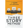 Three Story Method: Foundations of Fiction