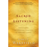 Sacred Listening: Discovering the Spiritual Exercises of Ignatius Loyola