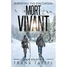 Surviving the Evacuation, Book 14: Mort Vivant