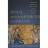 Jesus and the Forces of Death: The Gospels' Portrayal of Ritual Impurity Within First-Century Judaism