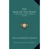 The Man of the Hour: A Biography of Dr. James S. Luckey