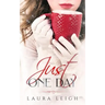 Just One Day: A Christian Novella