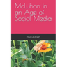 McLuhan in an Age of Social Media