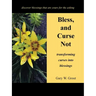 Bless, and Curse Not: Transforming Curses into Blessings