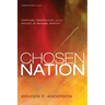 Chosen Nation: Scripture, Theopolitics, and the Project of National Identity