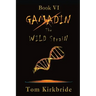Book VI, Gamadin: The Wild Strain