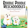 Poodle Poodle Rescadoodles