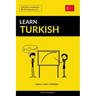 Learn Turkish - Quick / Easy / Efficient: 2000 Key Vocabularies