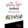 The 'Money Types' Guidebook: Understand yourself and others through the medium of money