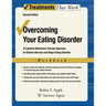 Overcoming Your Eating Disorder, Workbook: A Cognitive-Behavioral Therapy Approach for Bulimia Nervosa and Binge-Eating Disorder