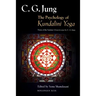 The Psychology of Kundalini Yoga: Notes of the Seminar Given in 1932 by C. G. Jung