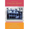 Chronicles of Chicora Wood
