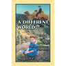 A Different World