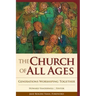The Church of All Ages: Generations Worshiping Together