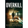Overkill