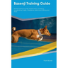 Basenji Training Guide Basenji Training Includes: Basenji Tricks, Socializing, Housetraining, Agility, Obedience, Behavioral Training, and More