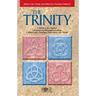 The Trinity: What Is the Trinity, and What Do Christians Believe?
