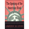 The Opening of the American Mind: Canons, Culture, and History