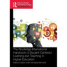 The Routledge International Handbook of Student-Centered Learning and Teaching in Higher Education