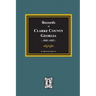Records of Clarke County, Georgia, 1801-1819.