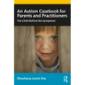 An Autism Casebook for Parents and Practitioners: The Child Behind the Symptoms