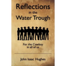 Reflections in the Water Trough: For the Cowboy in all of us