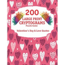 200 Large Print Cryptograms: Cryptogram Puzzle Book With 200 Cryptoquotes about valentines day and love.