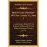 History And Directory Of Yates County V1, Part 2: Containing A Sketch Of Its Original Settlement By The Public Universal Friends (1873)