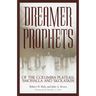 Dreamer-Prophets of the Columbia Plateau: Smohalla and Skolaskin Volume 191