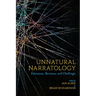 Unnatural Narratology: Extensions, Revisions, and Challenges