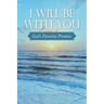 I Will Be with You: God's Favorite Promise