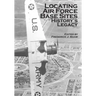 Locating Air Force Base Sites: History's Legacy