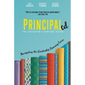 Principaled: Navigating the Leadership Learning Curve