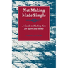 Net Making Made Simple - A Guide to Making Nets for Sport and Home