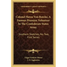 Colonel Heros Von Borcke, a Famous Prussian Volunteer in the Confederate States Army: Southern Sketches, No. Two, First Series