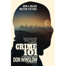 Crime 101 [Movie Tie-In]: A Novella