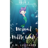 A Mermaid in Middle Grade: Book 3: Voices of Harmony