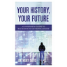 Your History, Your Future: An Insider's Guide to Background Investigations