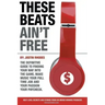 These Beats Ain't Free: Next level secrets and stories from an award winning producer