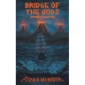Bridge of the Gods: Omnibus Edition