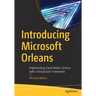 Introducing Microsoft Orleans: Implementing Cloud-Native Services with a Virtual Actor Framework