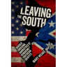 Leaving the South: Border Crossing Narratives and the Remaking of Southern Identity