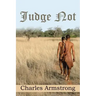 Judge Not