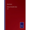 History of Scientific Ideas: Vol. II