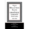 Abstracts of the Wills and Estate Records of Granville County, North Carolina, 1833-1846