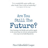 Are You Still The Future?: How learning to be flexible and read the signals in the system kept me relevant and prepared for every step on my lead