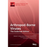 Arthropod-Borne Viruses: The Outbreak Edition
