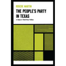 The People's Party in Texas: A Study in Third Party Politics