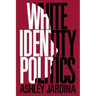 White Identity Politics