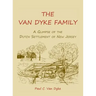 The Van Dyke Family: A Glimpse of the Dutch Settlement of New Jersey